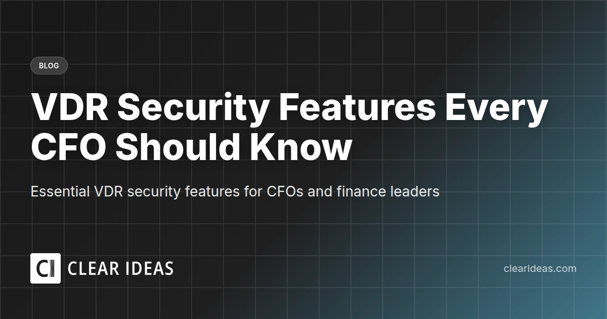 VDR Security Features Every CFO Should Know