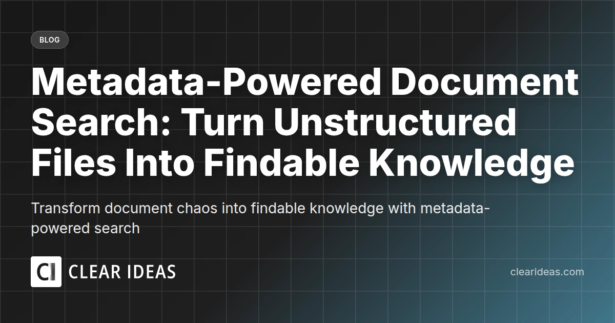 Metadata-Powered Document Search: Turn Unstructured Files Into Findable Knowledge