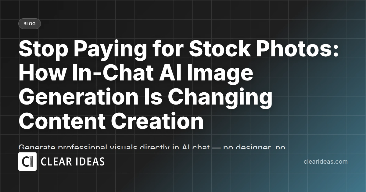Stop Paying for Stock Photos: How In-Chat AI Image Generation Is Changing Content Creation