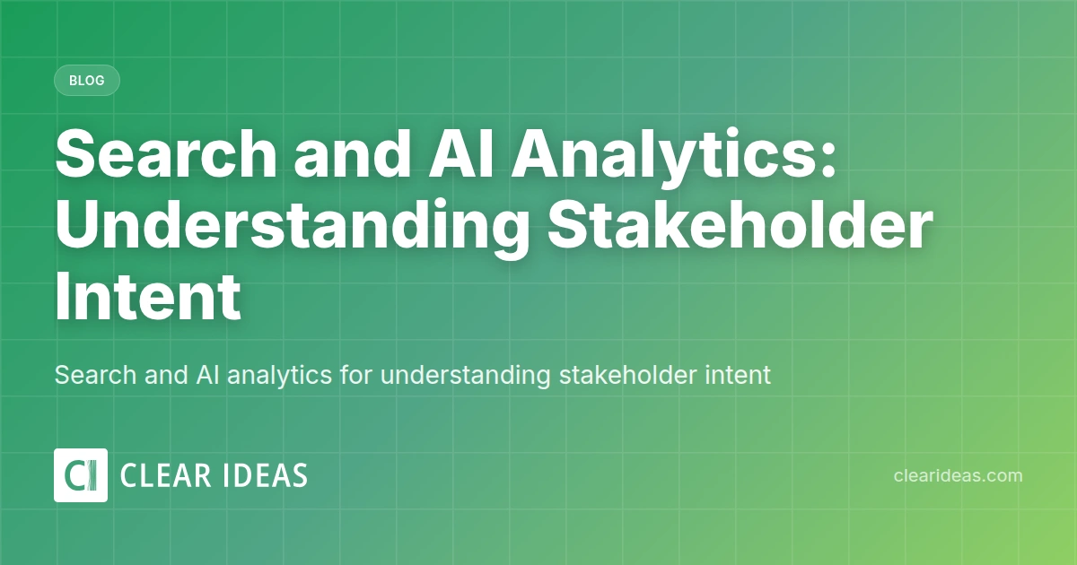 Search and AI Analytics: Understanding Stakeholder Intent