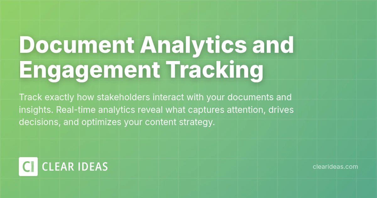 Document Analytics and Engagement Tracking | Clear Ideas™